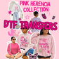 Pink Herencia DTF Transfer 5 Bundle 12x17” Ready to Press Heat Transfer